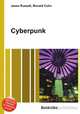 Cyberpunk, Jesse Russell,Ronald Cohn 
