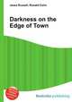 Darkness on the Edge of Town, Jesse Russell,Ronald Cohn 
