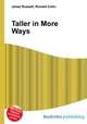 Taller in More Ways, Jesse Russell,Ronald Cohn 