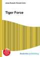 Tiger Force, Jesse Russell,Ronald Cohn 