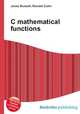 C mathematical functions, Jesse Russell,Ronald Cohn 
