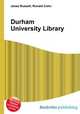 Durham University Library, Jesse Russell,Ronald Cohn 