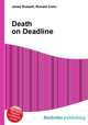 Death on Deadline, Jesse Russell,Ronald Cohn 
