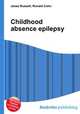 Childhood absence epilepsy, Jesse Russell,Ronald Cohn 