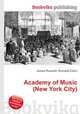 Academy of Music (New York City), Jesse Russell,Ronald Cohn 