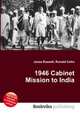 1946 Cabinet Mission to India, Jesse Russell,Ronald Cohn 
