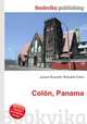 Colon, Panama, Jesse Russell,Ronald Cohn 