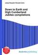 Down to Earth and High Cumberland Jubilee compilations, Jesse Russell,Ronald Cohn 