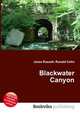 Blackwater Canyon, Jesse Russell,Ronald Cohn 