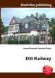 Dill Railway, Jesse Russell,Ronald Cohn 