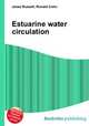 Estuarine water circulation, Jesse Russell,Ronald Cohn 
