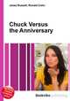 Chuck Versus the Anniversary, Jesse Russell,Ronald Cohn 