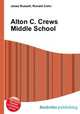 Alton C. Crews Middle School, Jesse Russell,Ronald Cohn 