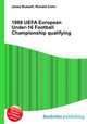 1988 UEFA European Under-16 Football Championship qualifying, Jesse Russell,Ronald Cohn 
