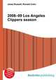 2008–09 Los Angeles Clippers season, Jesse Russell,Ronald Cohn 