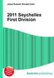 2011 Seychelles First Division, Jesse Russell,Ronald Cohn 