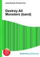 Destroy All Monsters (band), Jesse Russell,Ronald Cohn 