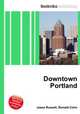 Downtown Portland, Jesse Russell,Ronald Cohn 