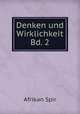 Denken und Wirklichkeit Bd. 2, Afrikan Spir 