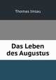 Das Leben des Augustus, Thomas Imlau 