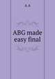 ABG made easy final, A.A 