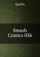 Smash Comics 036, Quality 