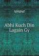 Abhi Kuch Din Lagain Gy, fghfghgf 