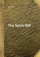 The Spirit 009, Quality 