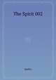 The Spirit 002, Quality 