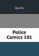 Police Comics 101, Quality 