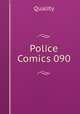 Police Comics 090, Quality 