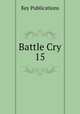 Battle Cry 15, Key Publications 