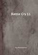 Battle Cry 11, Key Publications 