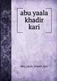 abu yaala khadir kari, Abu Yaala Khadir Kari 
