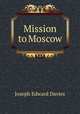 Mission to Moscow, Joseph Edward Davies 