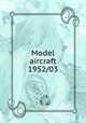Model aircraft 1952/03, 