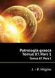 Patrologia graeca. Tomus 87. Pars 1, J. - P. Migne 