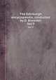 The Edinburgh encyclopaedia, conducted by D. Brewster. Vol 9, 