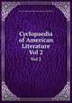 Cyclopaedia of American Literature. Vol 2, Evert Augustus Duyckinck,George Long Duyckinck 