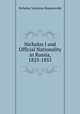 Nicholas I and Official Nationality in Russia, 1825-1855, Nicholas Valentine Riasanovsky 