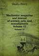 Mechanics` magazine and journal of science, arts, and manufactures. Volume 12, Sholto Percy 