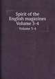 Spirit of the English magazines. Volume 3-4, 