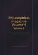 Philosophical magazine. Volume 9, 