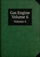 Gas Engine. Volume 6, 