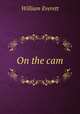 On the cam, William Everett 