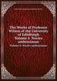 The Works of Professor Wilson of the University of Edinburgh. Volume 4 Noctes ambrosianae, John Wilson,James Frederick Ferrier 