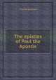 The epistles of Paul the Apostle, Thomas Belsham 