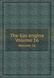 The Gas engine. Volume 16, 