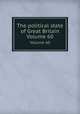 The political state of Great Britain. Volume 60, 