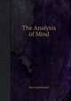 The Analysis of Mind, Russell, Bertrand, 1872-1970 